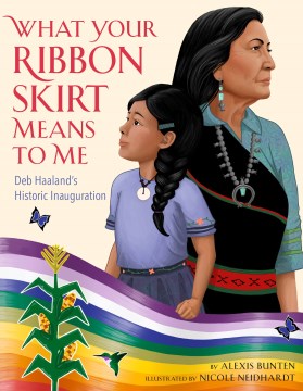 What Your Ribbon Skirt Means to Me: Deb Haaland’s Historic Inauguration