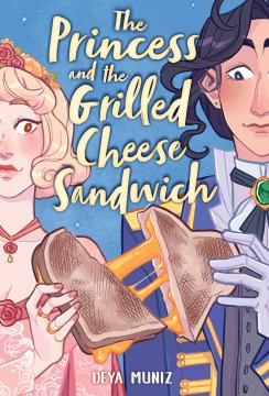 Title - The Princess and the Grilled Cheese Sandwich (a Graphic Novel)