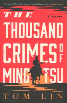 The thousand crimes of Ming Tsu : a novel