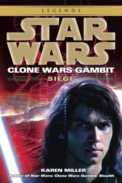 Star wars : clone wars gambit : seige