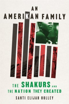 An Amerikan family - the Shakurs and the nation they created