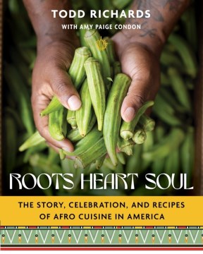Roots, heart, soul - the story, celebration, and recipes of Afro cuisine in America