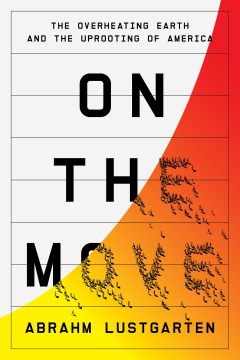 On the move - the overheating earth and the uprooting of America