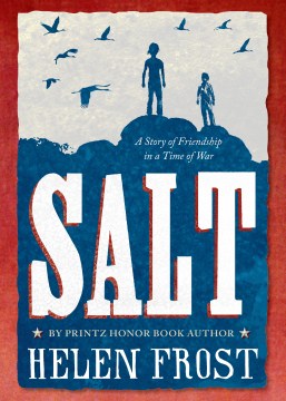 Salt: A Story of a Friendship in a Time of War