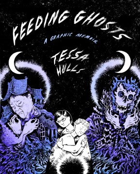 Feeding ghosts - a graphic memoir