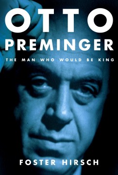Otto Preminger : the man who would be king