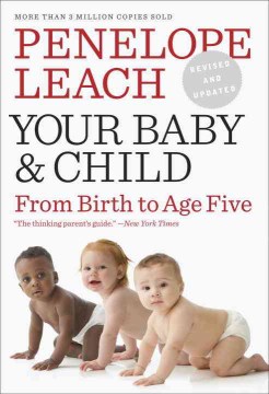 Your baby & child : from birth to age five