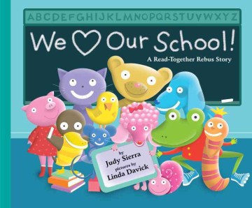 We [Love] Our School: A Read-Together Rebus Story