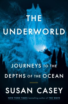 The underworld - journeys to the depths of the ocean