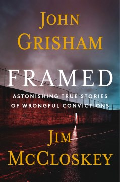 Framed - astonishing true stories of wrongful convictions