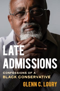 Late admissions - confessions of a Black conservative