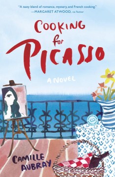 Cooking for Picasso - a novel