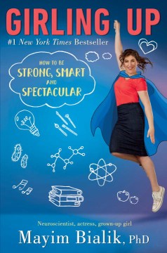 Girling up : how to be strong, smart and spectacular