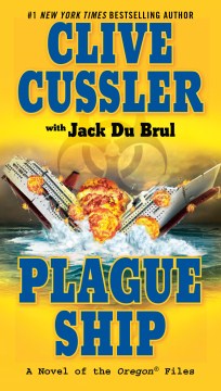 Plague ship - a novel of the Oregon files