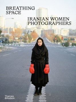Breathing space - Iranian women photographers