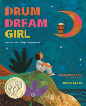 Drum Dream Girl: How One Girl’s Courage Changed Music   