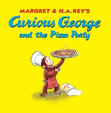 Margret & H.A. Rey's Curious George and the pizza party