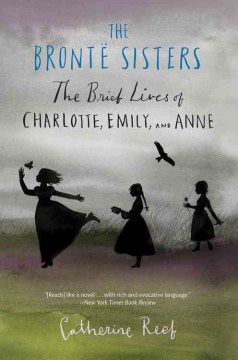 The-Brontë-sisters-:-the-brief-lives-of-Charlotte,-Emily-and-Anne