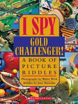 I spy gold challenger! : a book of picture riddles