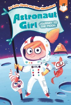 Astronaut Girl: Journey to the Moon