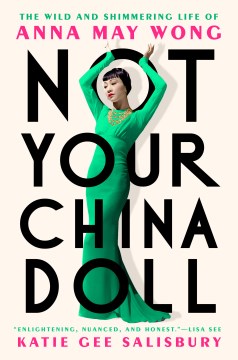 Not your China doll - the wild and shimmering life of Anna May Wong