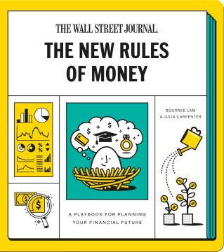 The new rules of money - a playbook for planning your financial future