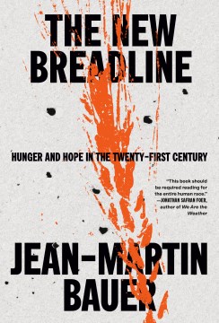 The new breadline - hunger and hope in the twenty-first century