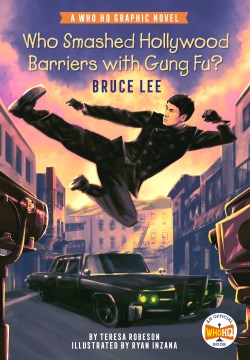 Who Smashed Hollywood Barriers With Gung Fu? - Bruce Lee - A Who Hq Graphic Novel