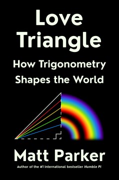 Love triangle - how trigonometry shapes the world