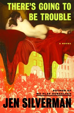 There's going to be trouble - a novel