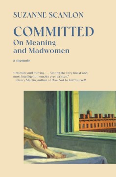 Committed - on meaning and madness