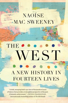 The West - a new history in fourteen lives