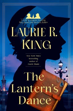 The lantern's dance - a novel of suspense featuring Mary Russell and Sherlock Holmes