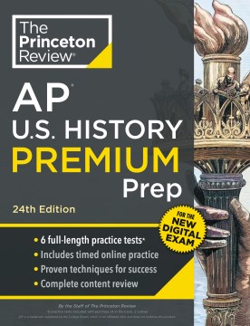 Princeton Review AP U.S. History Prep - 6 practice tests + complete content review + strategies &... techniques.