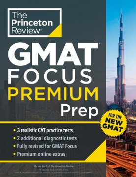 Princeton Review GMAT focus premium prep - 5 practice tests including 3 full-length cat... exams + content review + techniques.