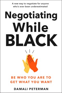 Negotiating while Black - be who you are to get what you want