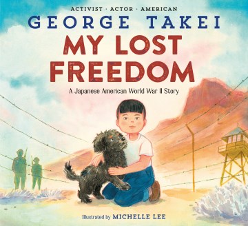 My lost freedom - a Japanese American WWII story