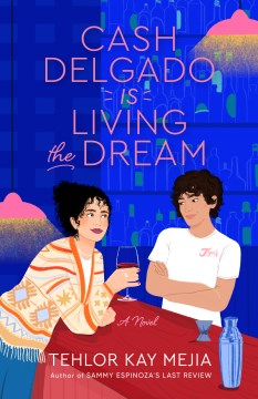 Cash Delgado is living the dream - a novel