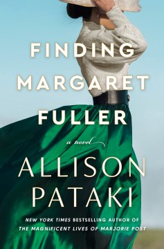 Finding Margaret Fuller - a novel