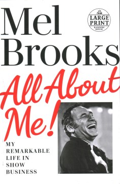 All about me! - my remarkable life in show business