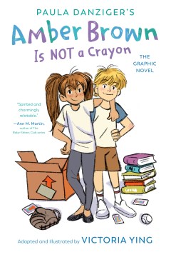 Paula Danziger's Amber Brown is not a crayon / Is Not a Crayon