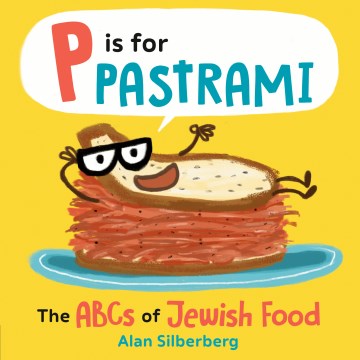 P is for pastrami - the ABCs of Jewish food