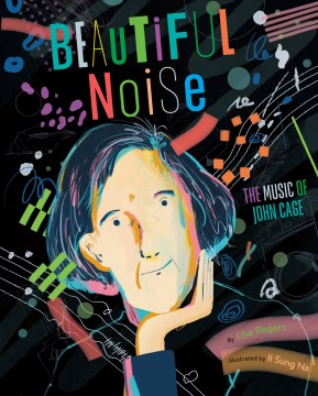 Beautiful noise - the music of John Cage