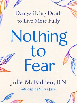 Nothing to fear - demystifying death in order to live more fully