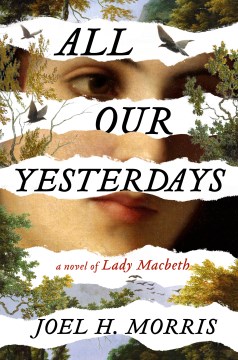 All our yesterdays - a novel