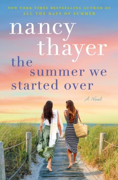 The summer we started over - a novel