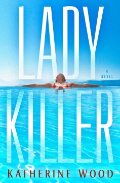 Ladykiller - a novel