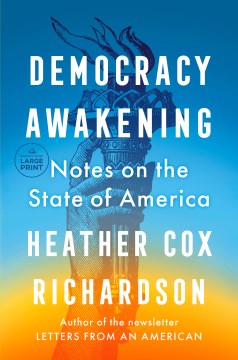 Democracy awakening - notes on the state of America