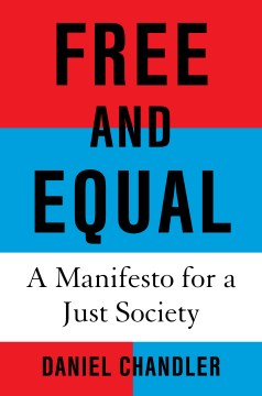 Free and equal - a manifesto for a just society