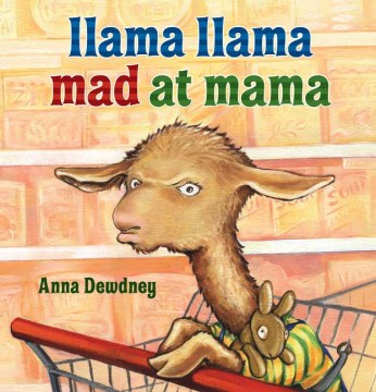 title - Llama Llama Mad at Mama
